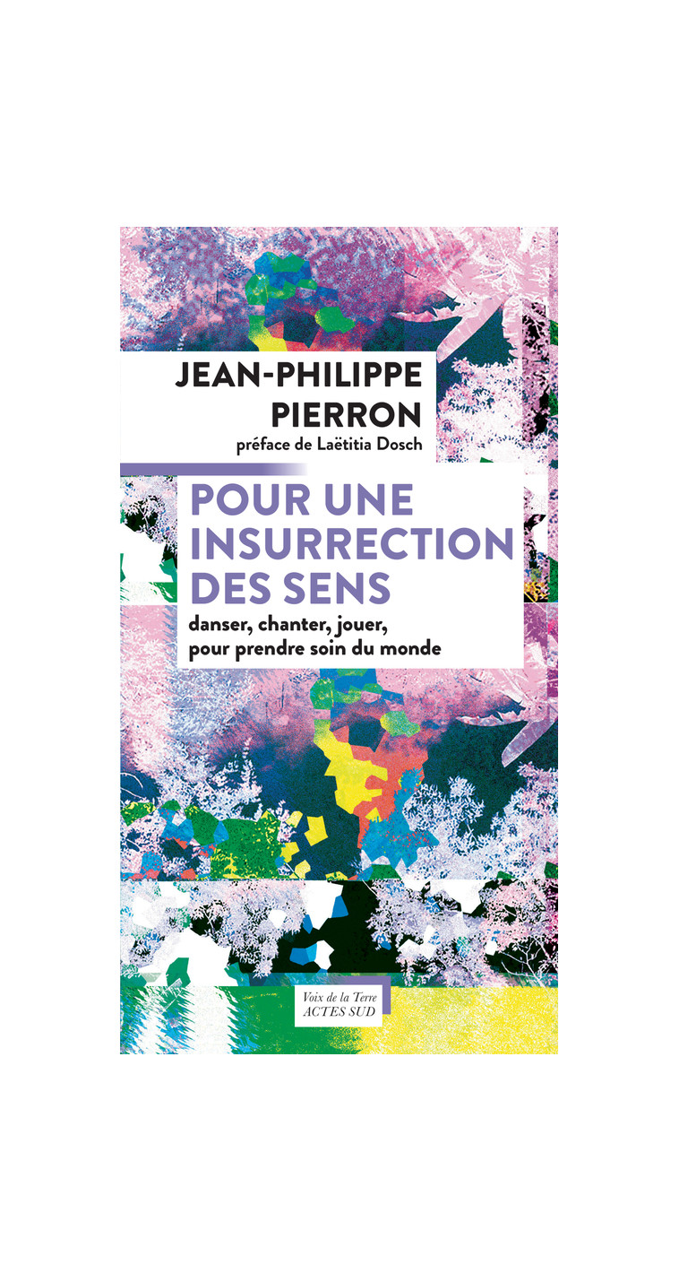 Pour une insurrection des sens - Jean-Philippe PIERRON - ACTES SUD