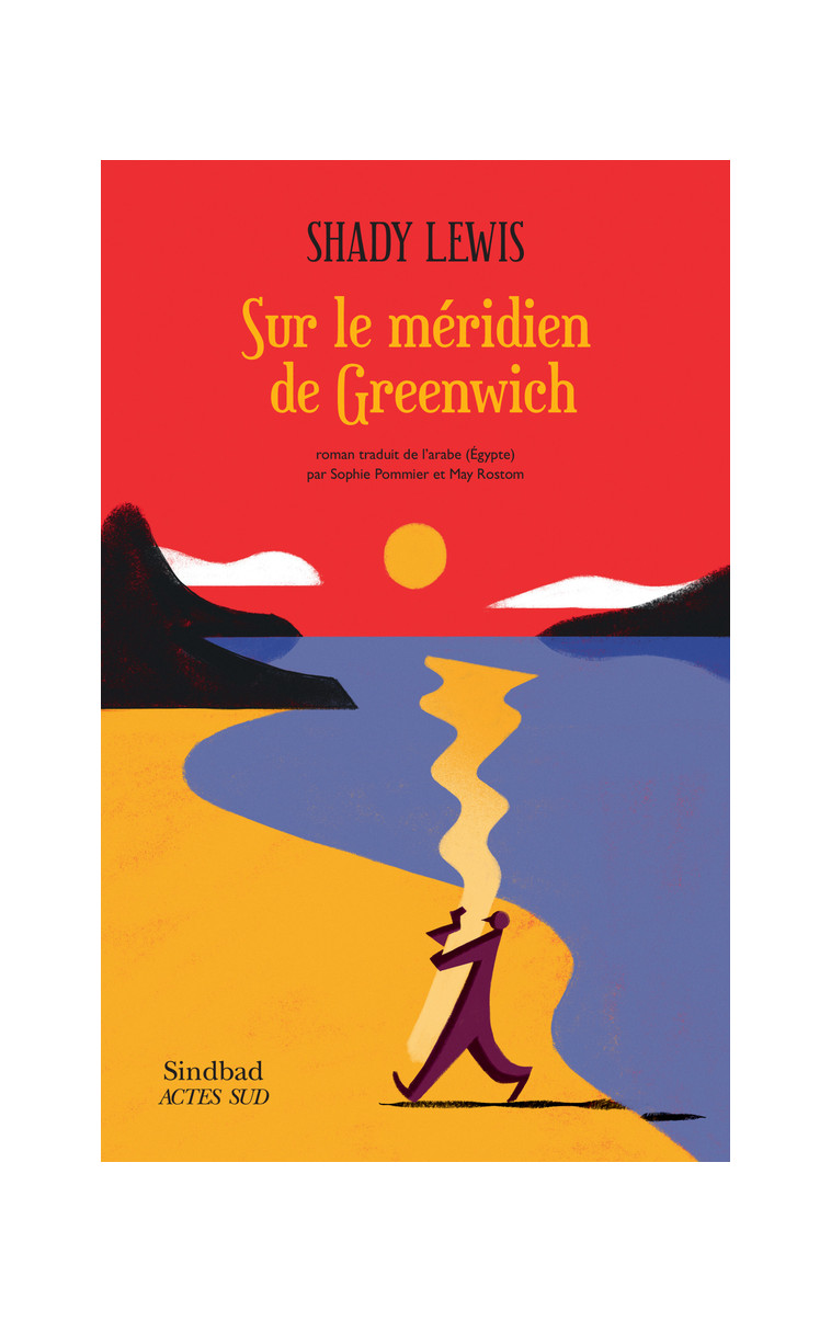 Sur le méridien de Greenwich - Shady Lewis - ACTES SUD