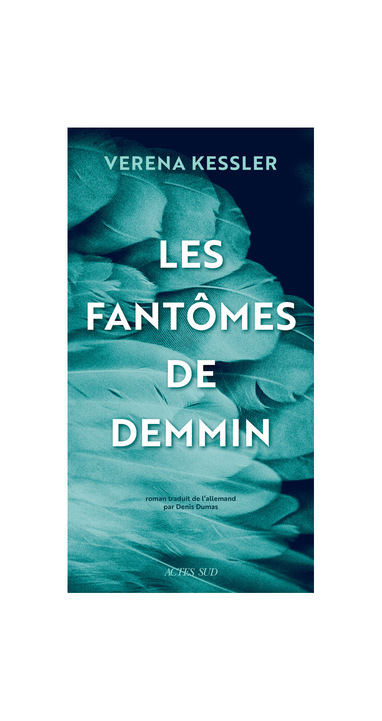 Les fantômes de Demmin - Verena Kessler - ACTES SUD