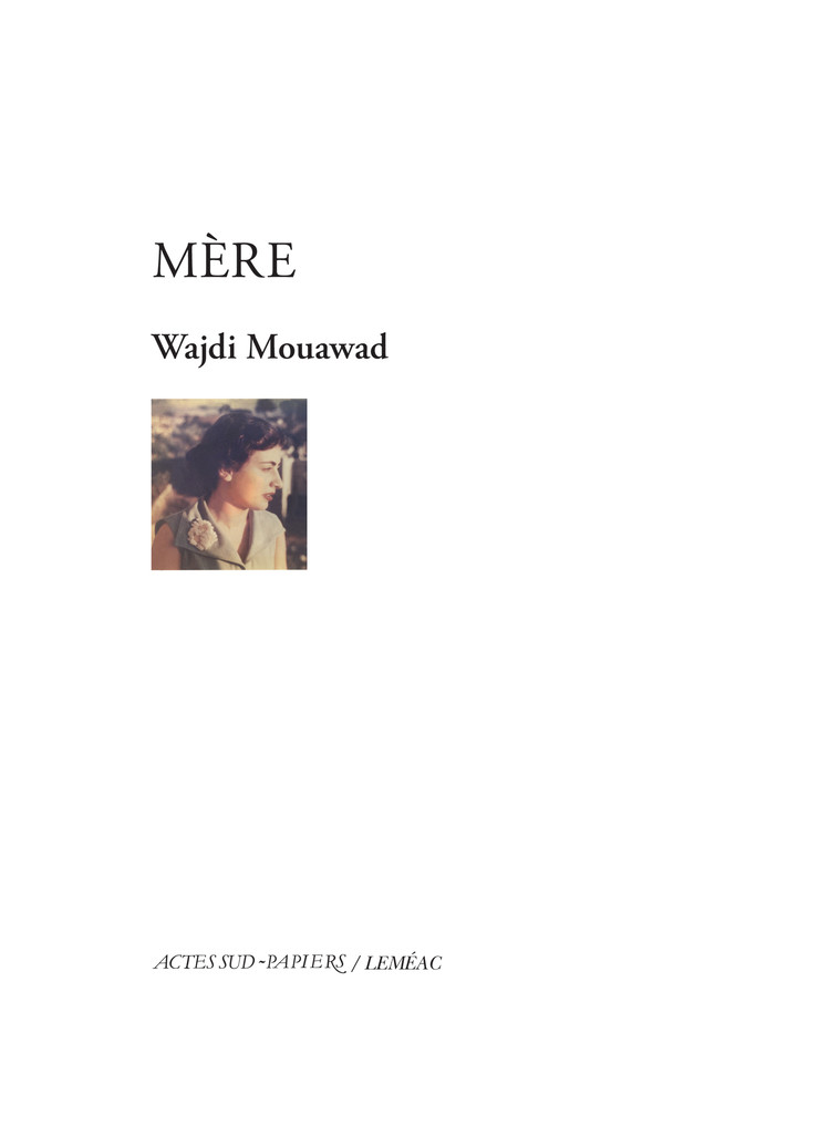 Mère - Wajdi Mouawad - ACTES SUD