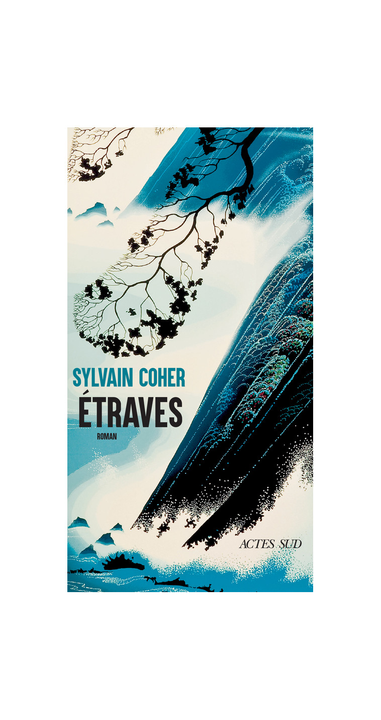 Étraves - Sylvain Coher - ACTES SUD