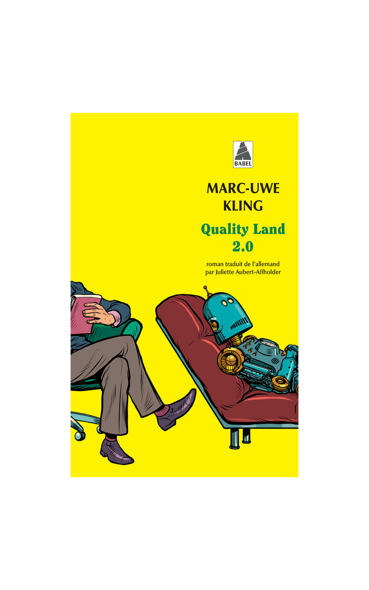 Quality Land 2.0 - Marc-Uwe Kling - ACTES SUD