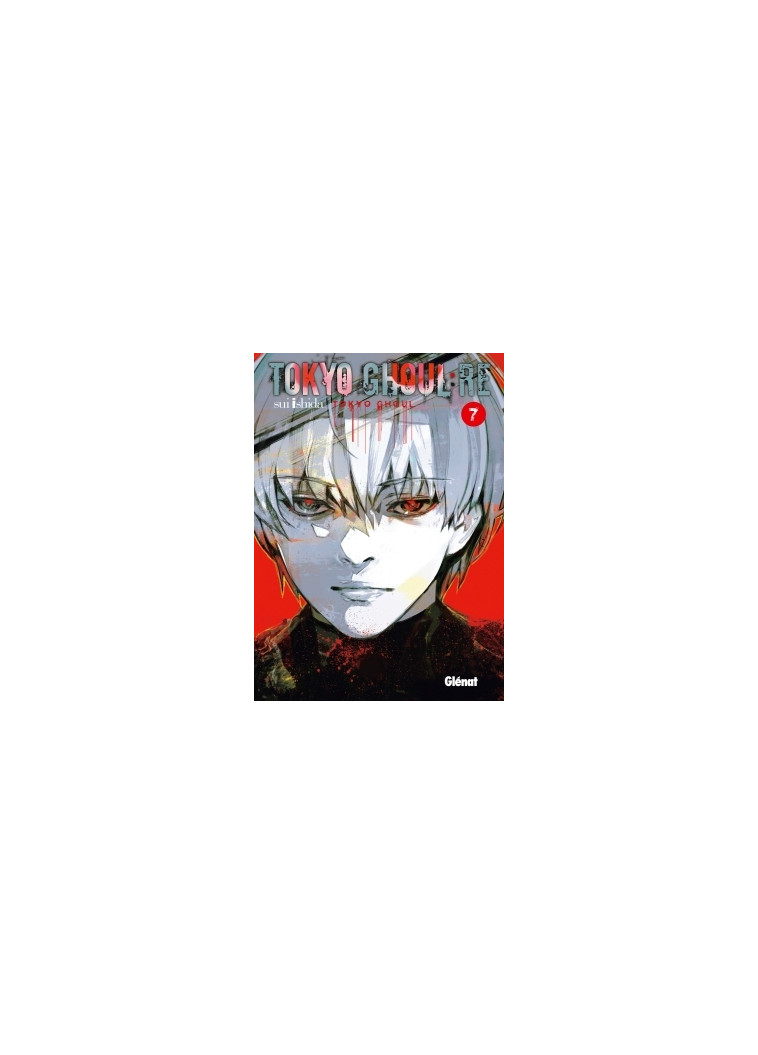 Tokyo Ghoul Re - Tome 07 - Sui Ishida - GLENAT