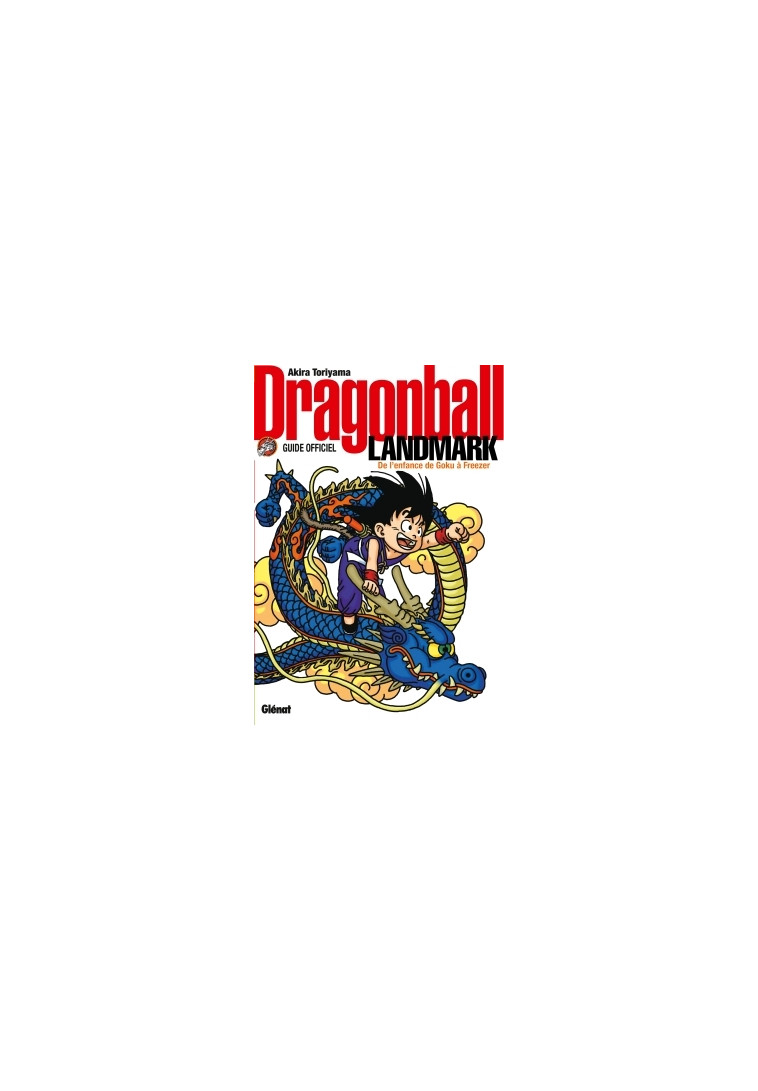 Dragon Ball perfect edition - Landmark - Akira Toriyama - GLENAT