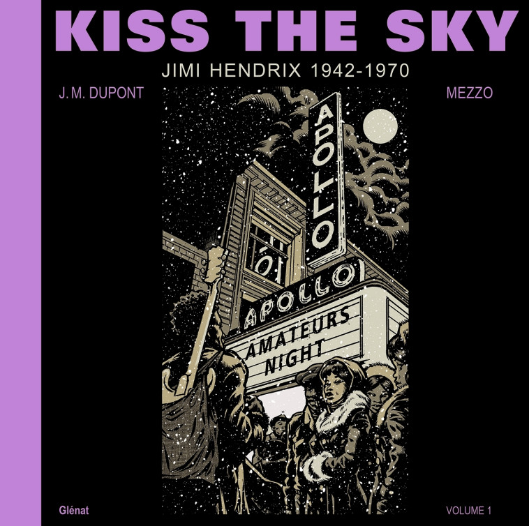 Kiss the Sky - Volume 1 - Jean-Michel Dupont - GLENAT