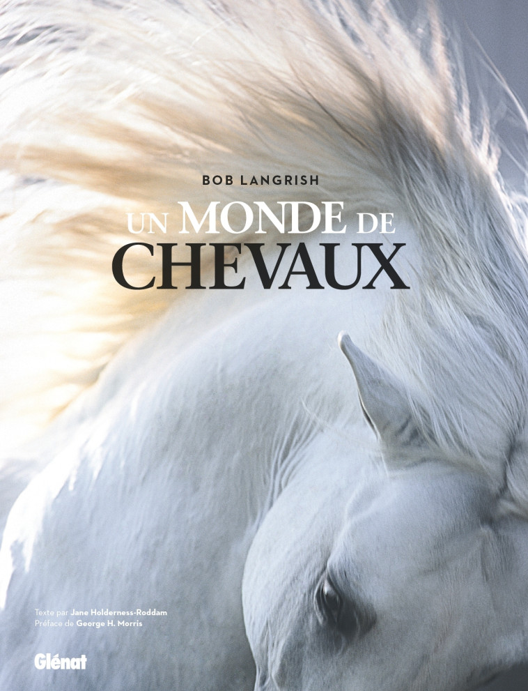 Un monde de chevaux - Bob Langrish - GLENAT