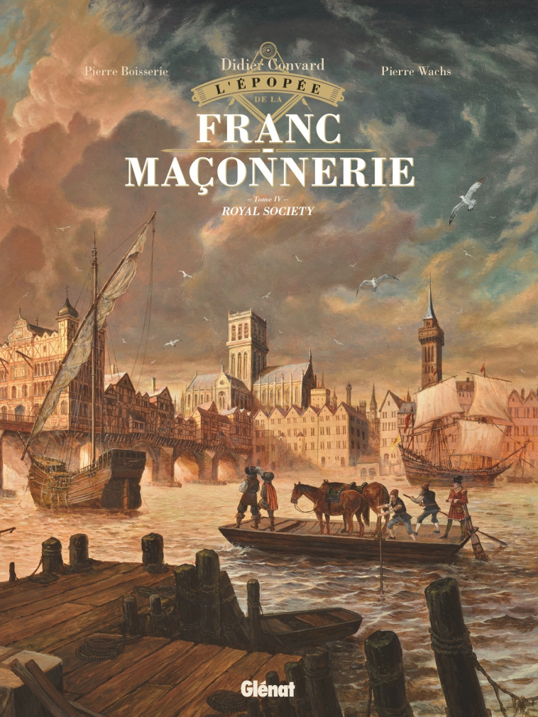 L'Épopée de la franc-maçonnerie - Tome 04 - Pierre Boisserie - GLENAT