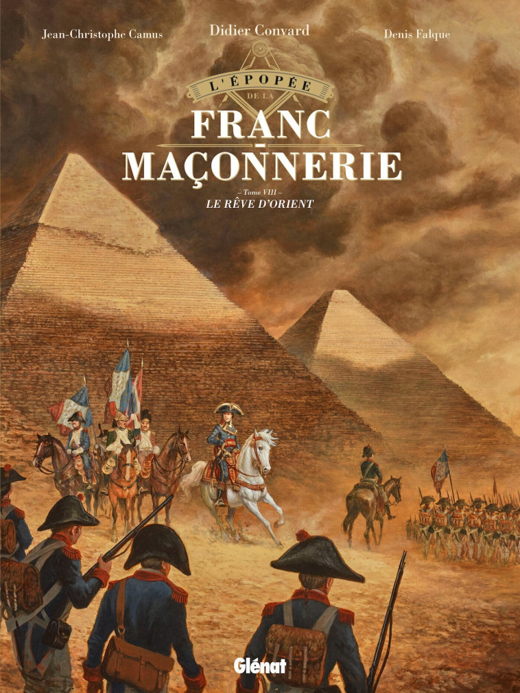 L'Épopée de la franc-maçonnerie - Tome 08 - Didier Convard - GLENAT