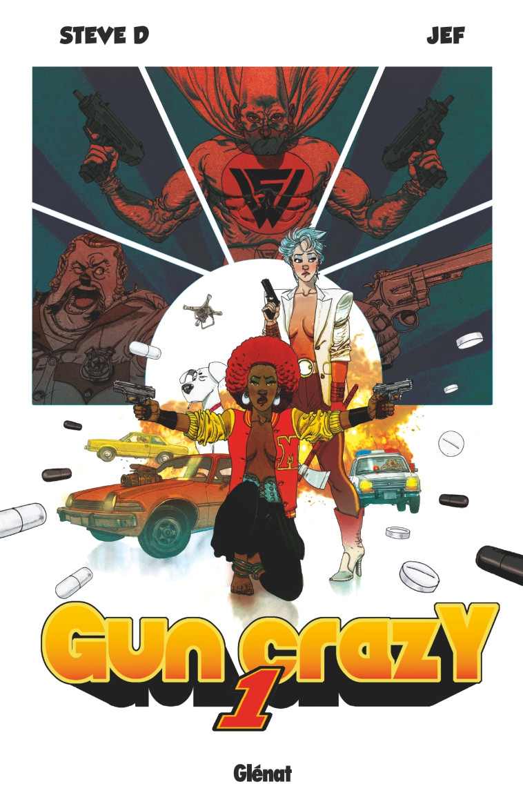 Gun Crazy - Tome 01 -  Steve D - GLENAT