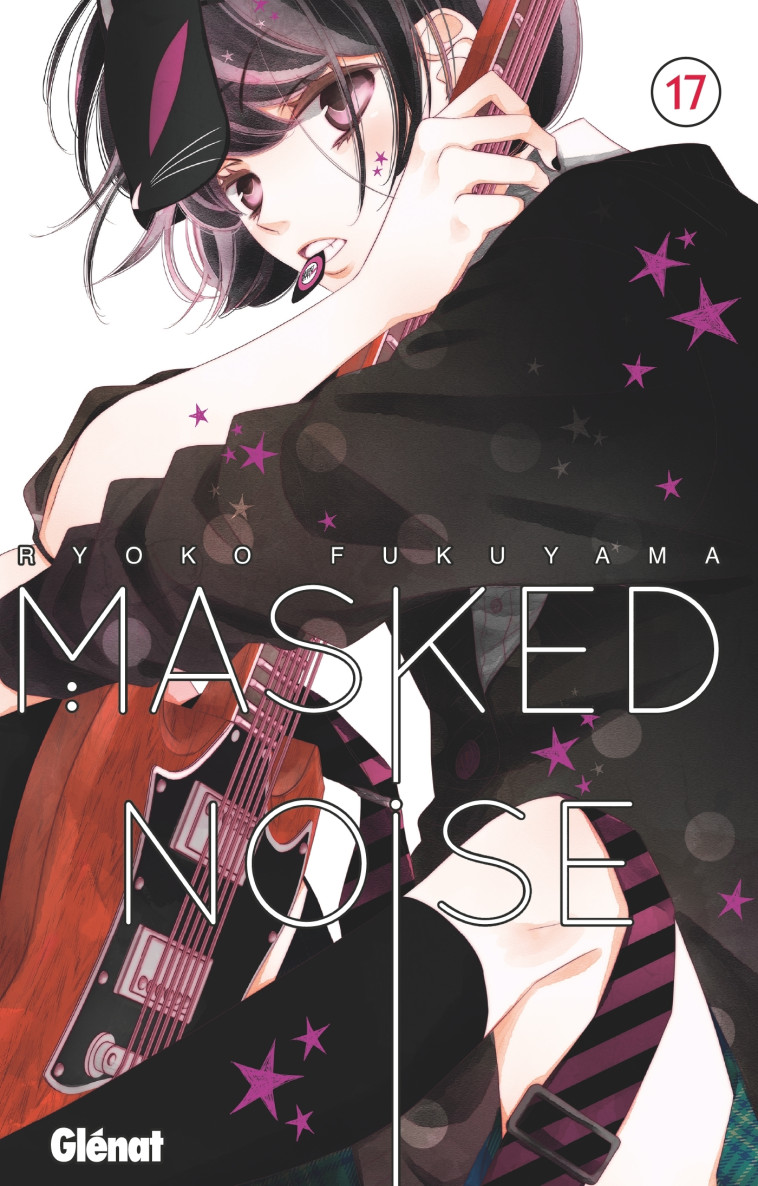 Masked Noise - Tome 17 - Ryoko Fukuyama - GLENAT