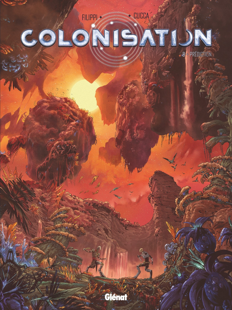 Colonisation - Tome 08 - Denis-Pierre Filippi - GLENAT