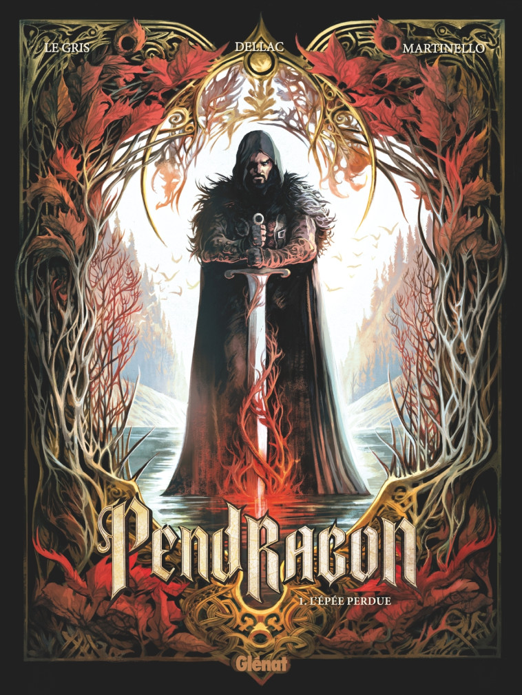 Pendragon - Tome 01 - Jérôme Le Gris - GLENAT