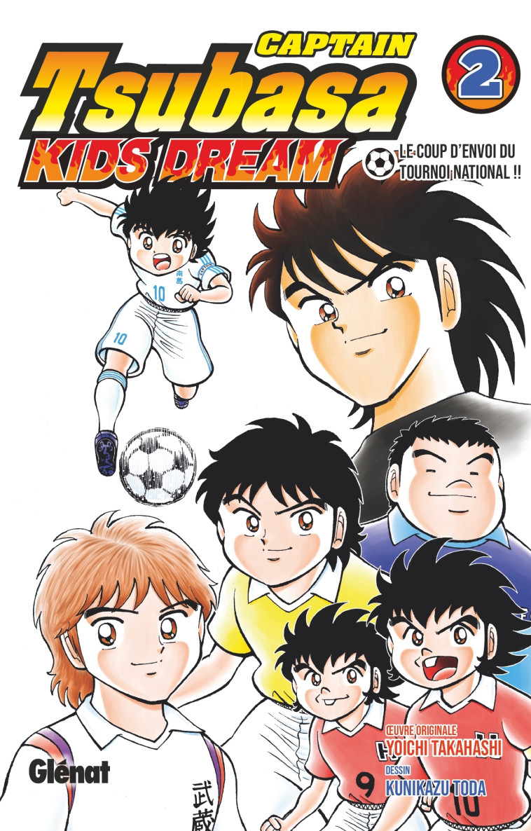 Captain Tsubasa Kids Dream - Tome 02 - Kunikazu Toda - GLENAT