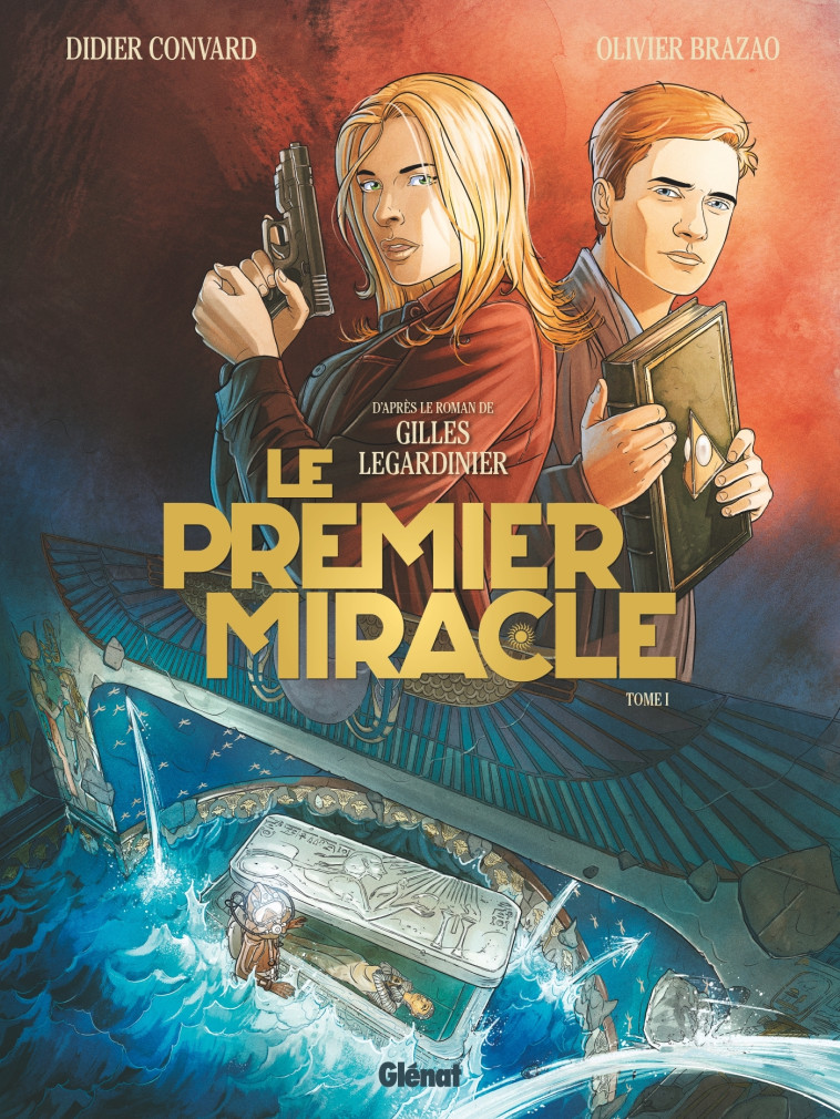 Le Premier miracle - Tome 01 - Gilles Legardinier - GLENAT