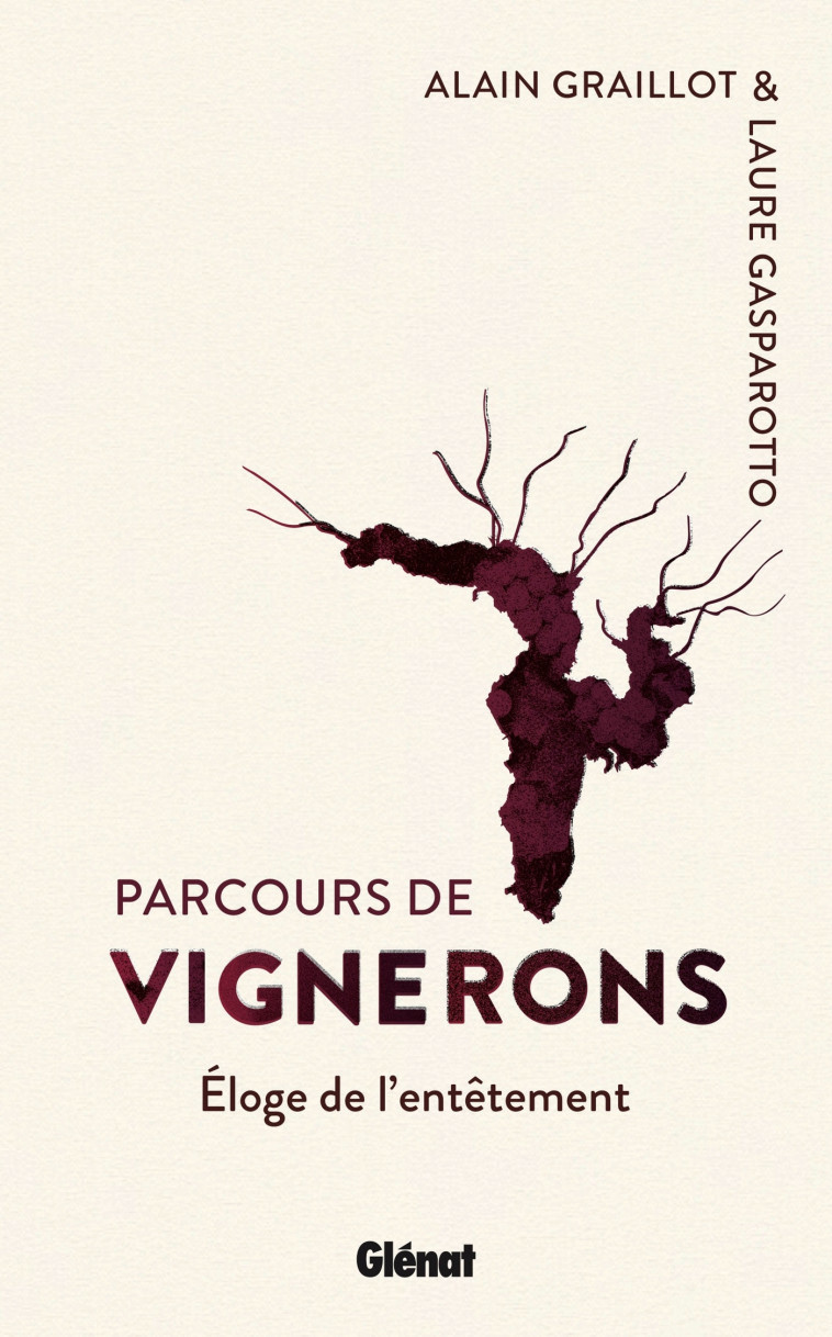 Parcours de vignerons - Laure Gasparotto - GLENAT