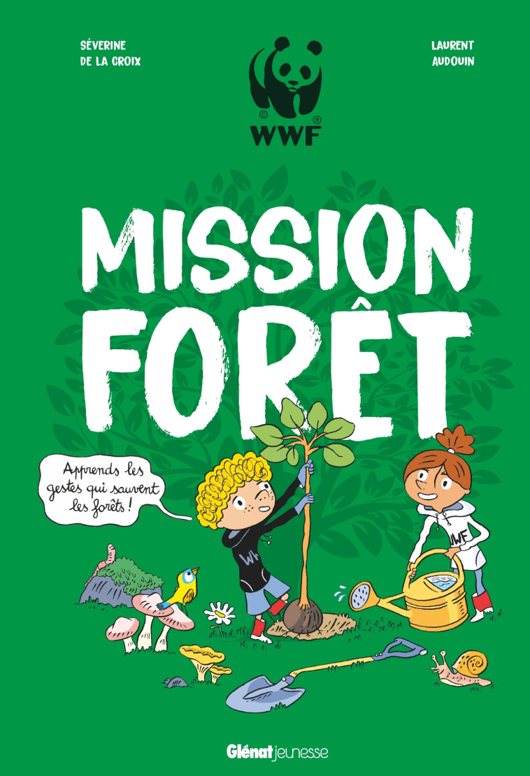Mission forêt - Séverine la Croix - GLENAT JEUNESSE