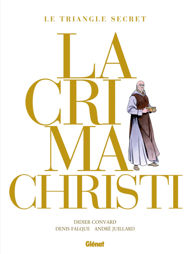 Lacrima Christi - Intégrale 2021 - Didier Convard - GLENAT