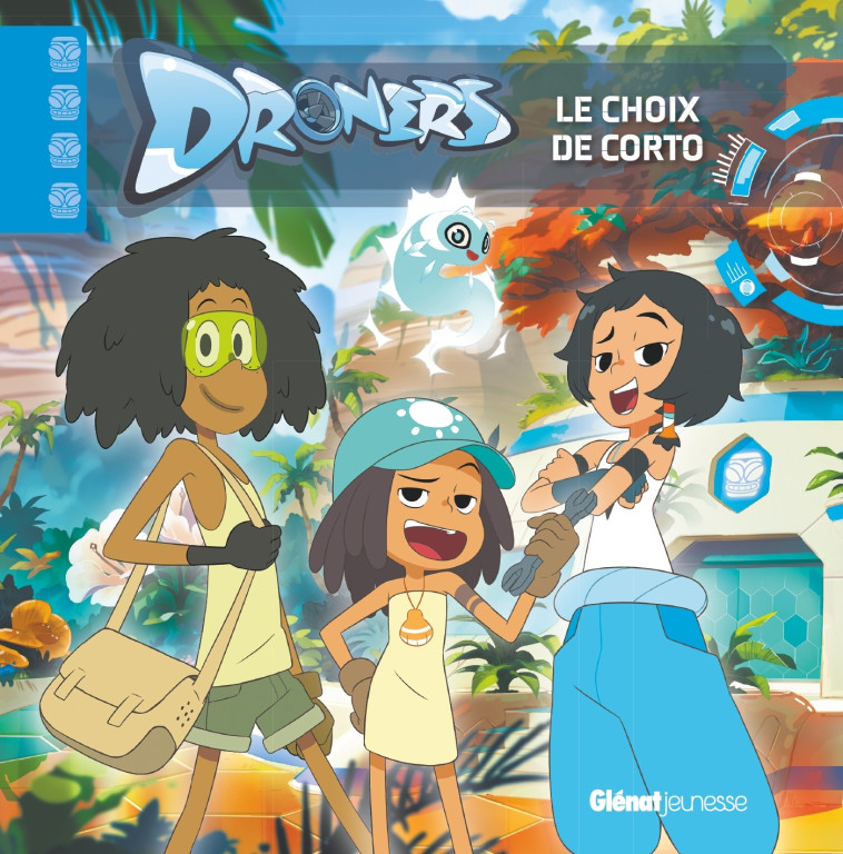 Droners - Le choix de Corto - Sylvain Santos - GLENAT JEUNESSE