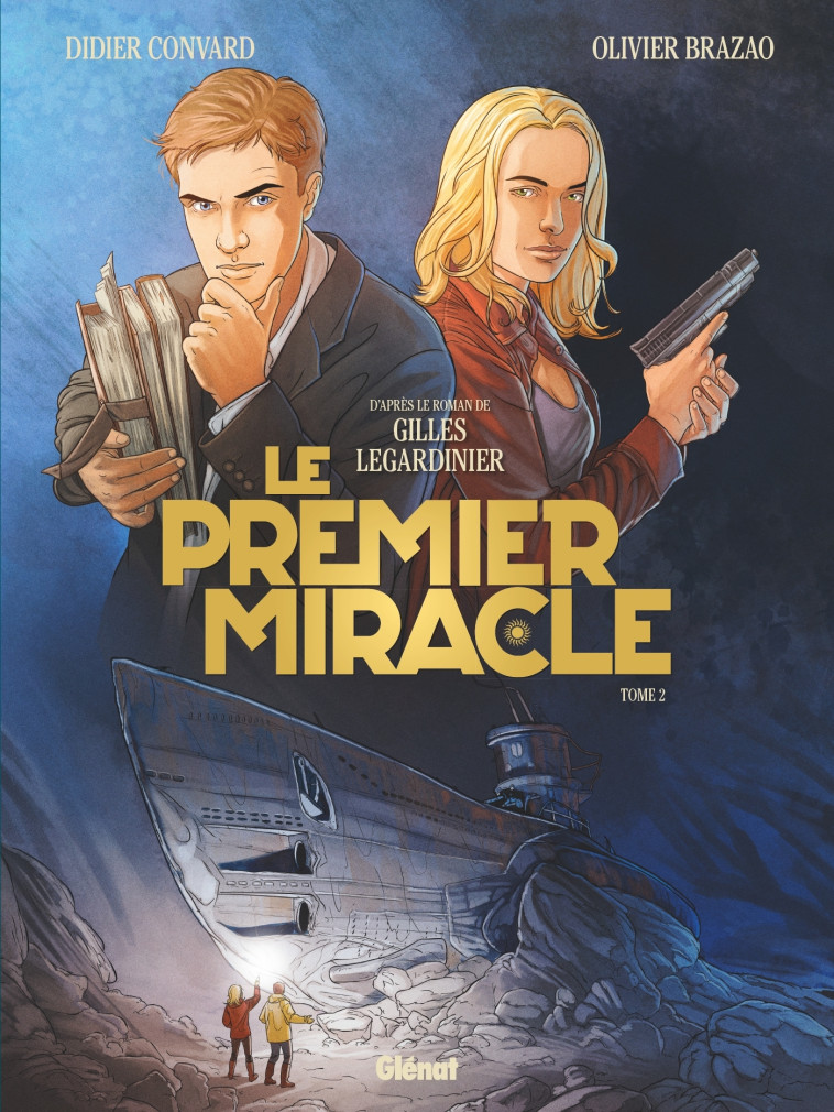 Le Premier miracle - Tome 02 - Didier Convard - GLENAT