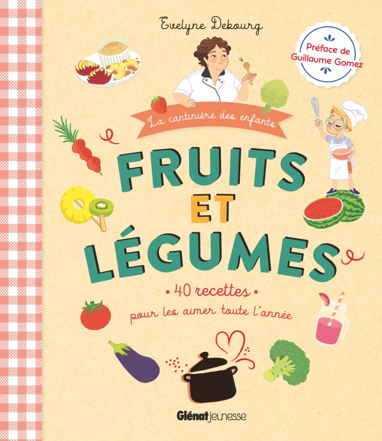 Fruits et légumes - Évelyne Debourg - GLENAT JEUNESSE