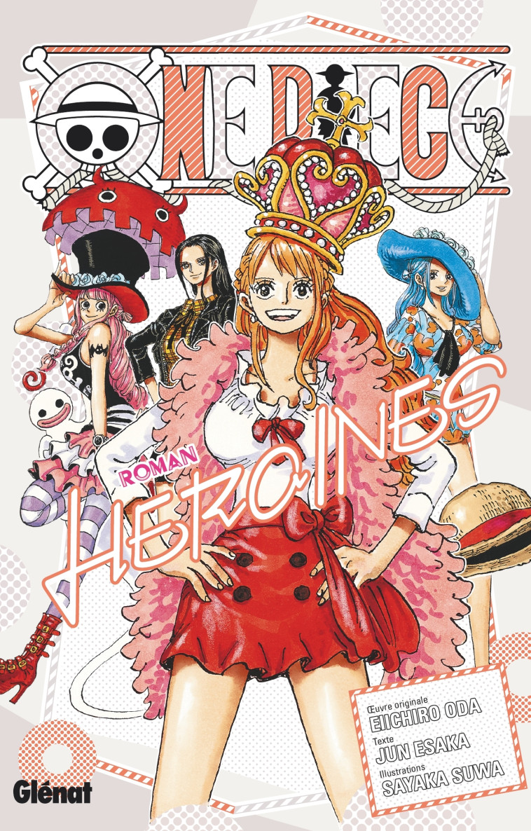 One Piece Roman Novel Heroines - Eiichiro Oda - GLENAT