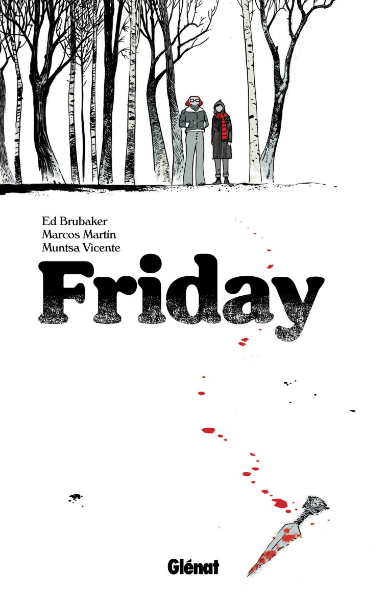 Friday - Tome 01 - Ed Brubaker - GLENAT