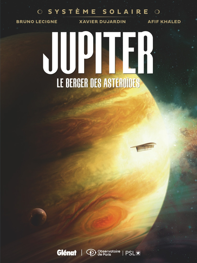 Système Solaire - Tome 02 - Jupiter - Bruno Lecigne - GLENAT