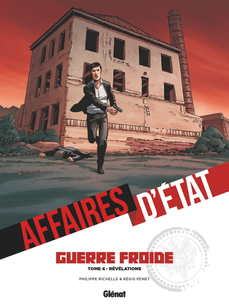 Affaires d'Etat - Guerre Froide - Tome 04 - Philippe Richelle - GLENAT