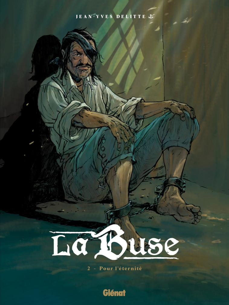 La Buse - Tome 02 - Jean-Yves Delitte - GLENAT