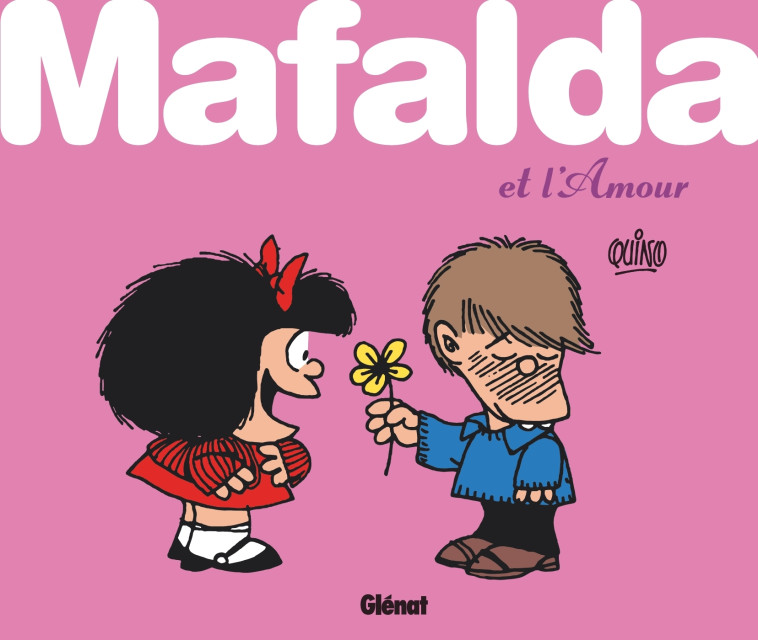 Mafalda et l'Amour -  Quino - GLENAT