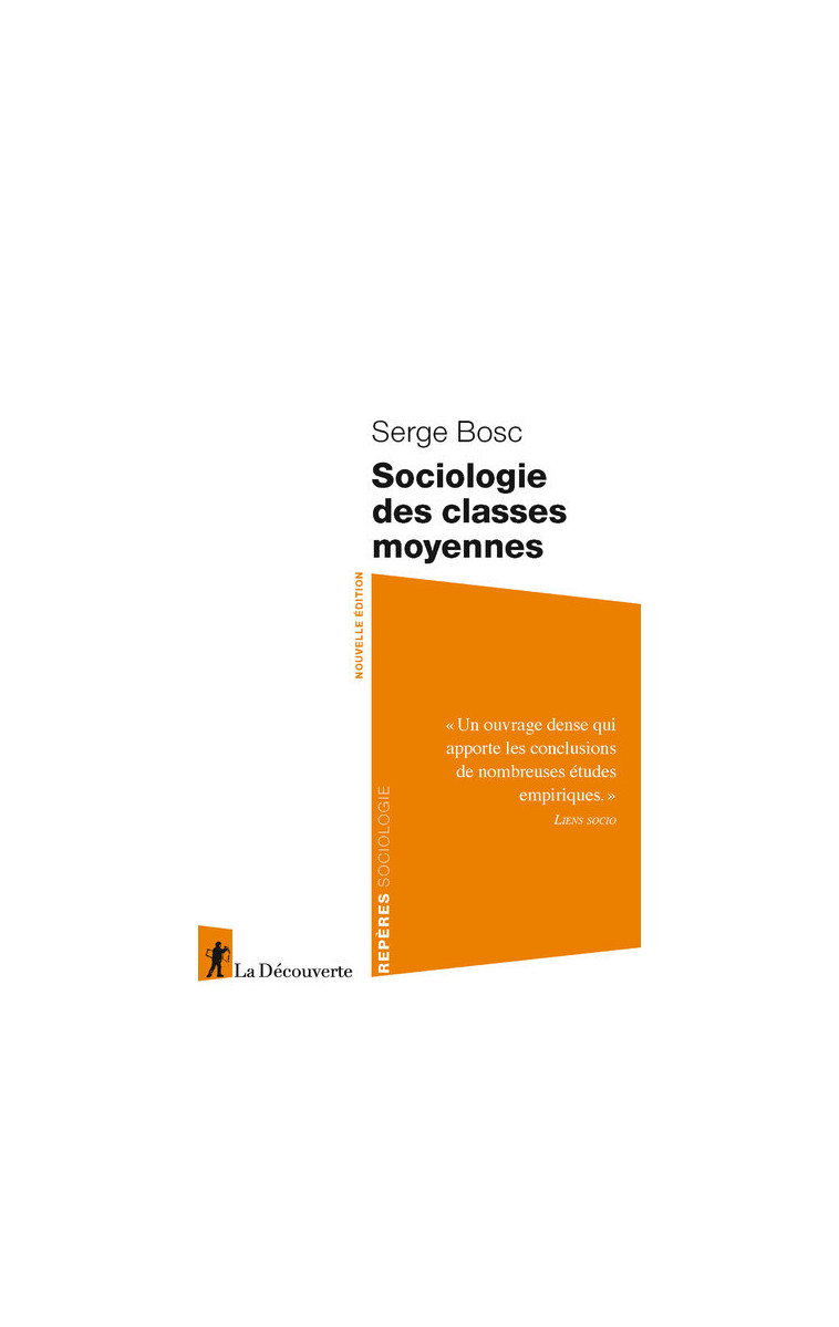 Sociologie des classes moyennes - Serge Bosc - LA DECOUVERTE