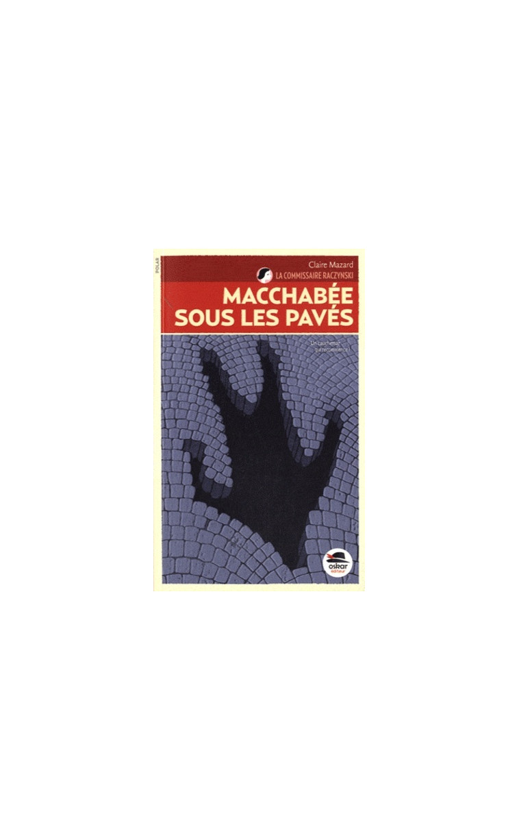 MACCABEE SOUS LES PAVES-COM RACZYNSKY T3 - Claire Mazard - OSKAR