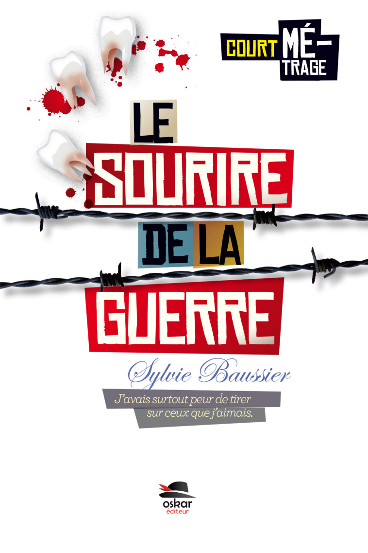 Le sourire de la guerre - Sylvie Baussier - OSKAR