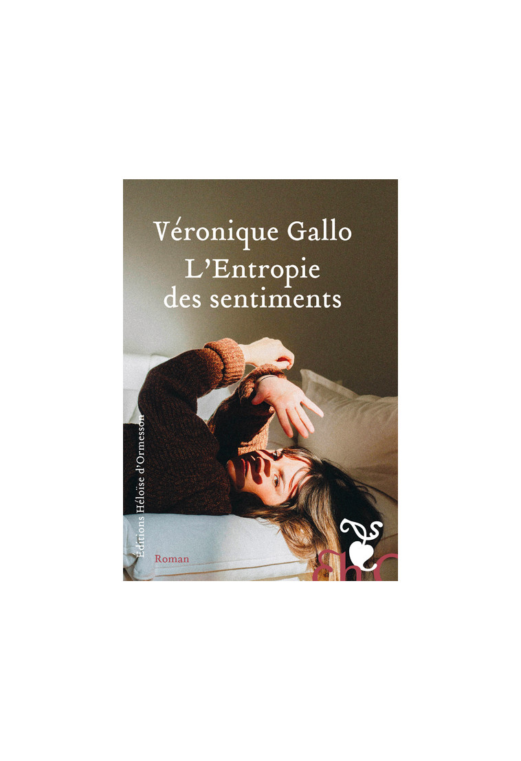 L'Entropie des sentiments - Véronique Gallo - H D ORMESSON