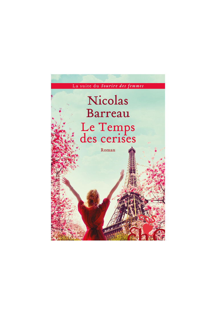 Le Temps des cerises - Nicolas Barreau - H D ORMESSON