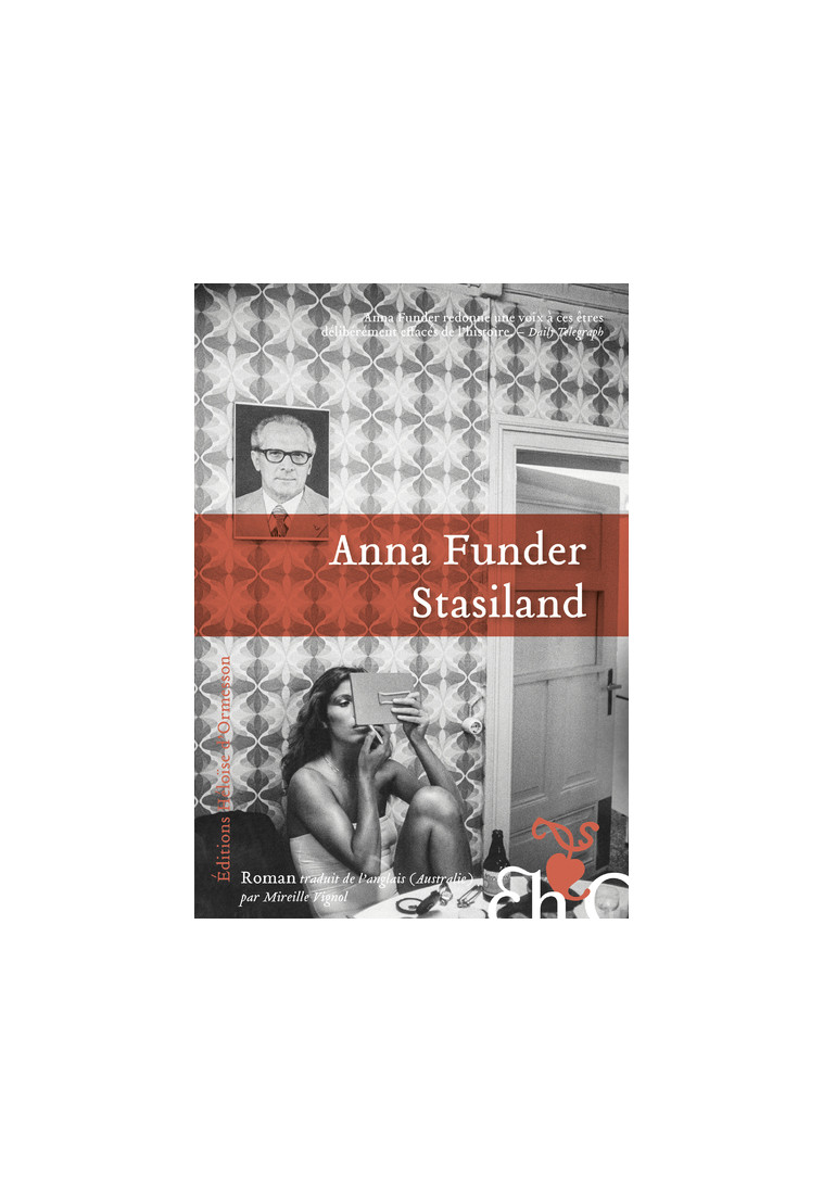 Stasiland - Anna Funder - H D ORMESSON