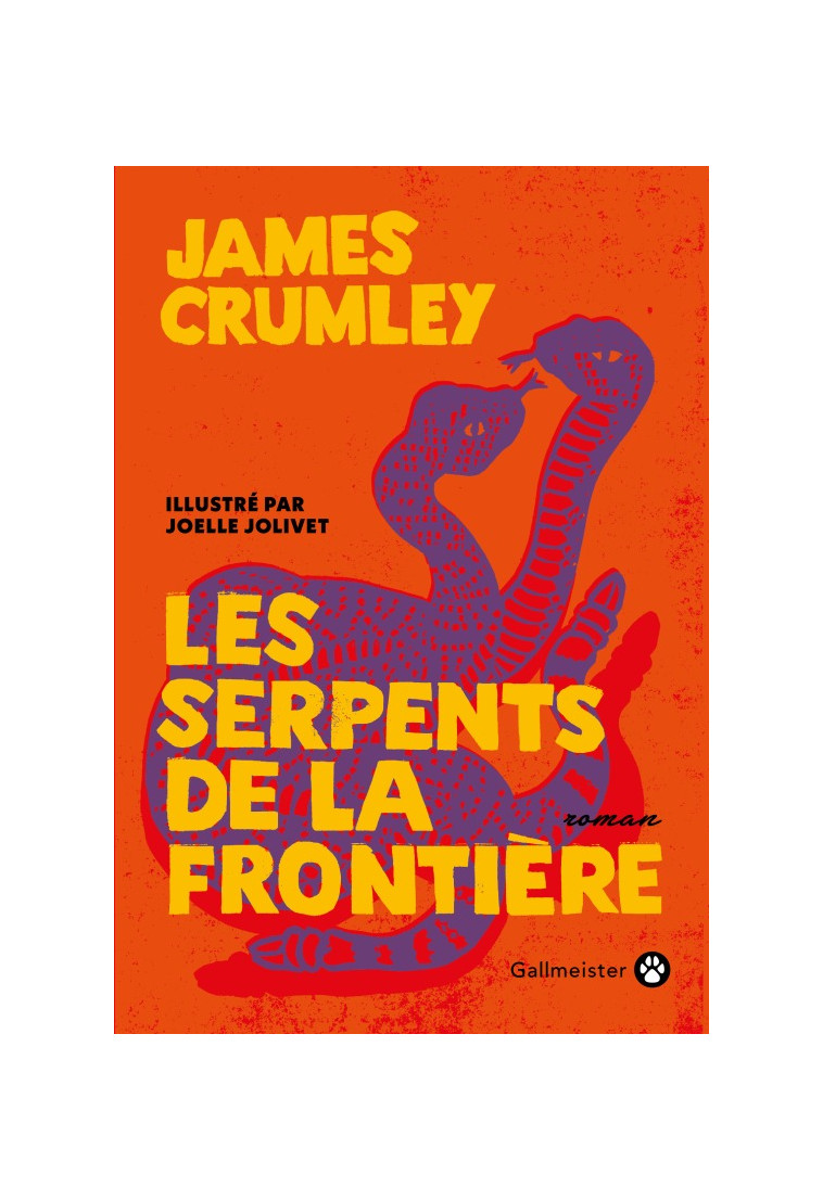 Les serpents de la frontière - James Crumley - GALLMEISTER