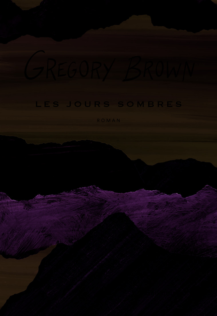 Les jours sombres - Gregory Brown - GALLMEISTER