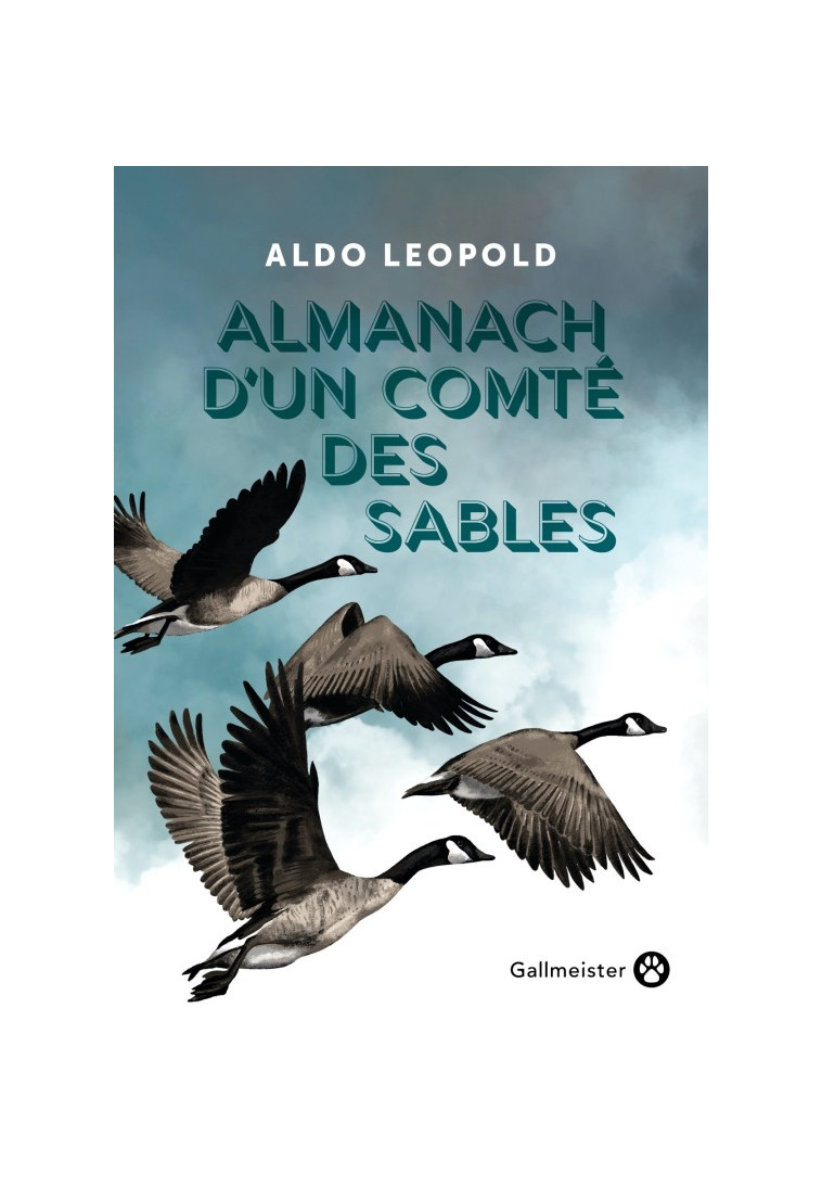 Almanach d'un comté des sables - Aldo Leopold - GALLMEISTER