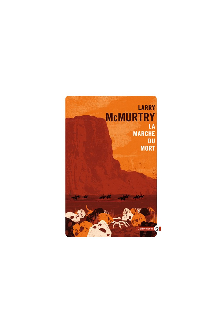 La marche du mort - Larry McMurtry - GALLMEISTER