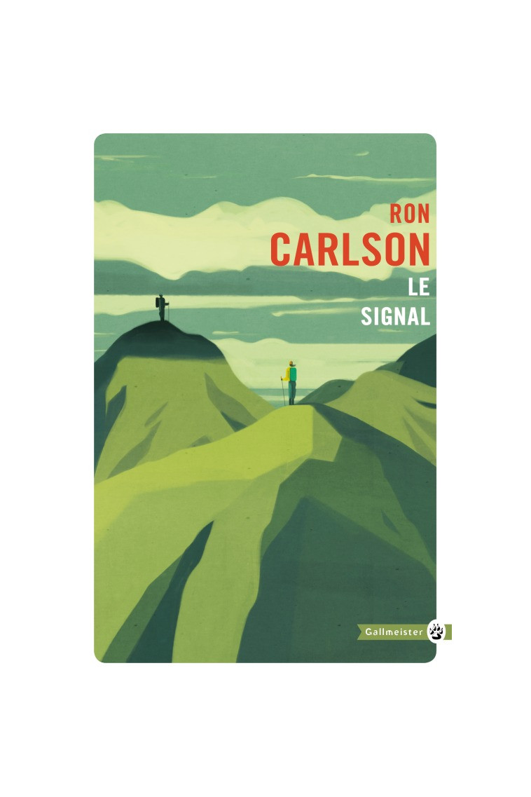 Le signal - Ron Carlson - GALLMEISTER