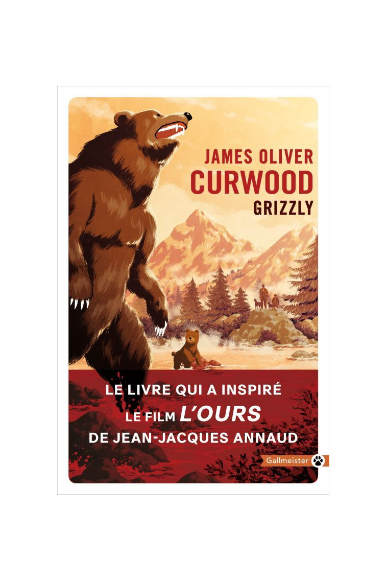 Grizzly - James Oliver Curwood - GALLMEISTER