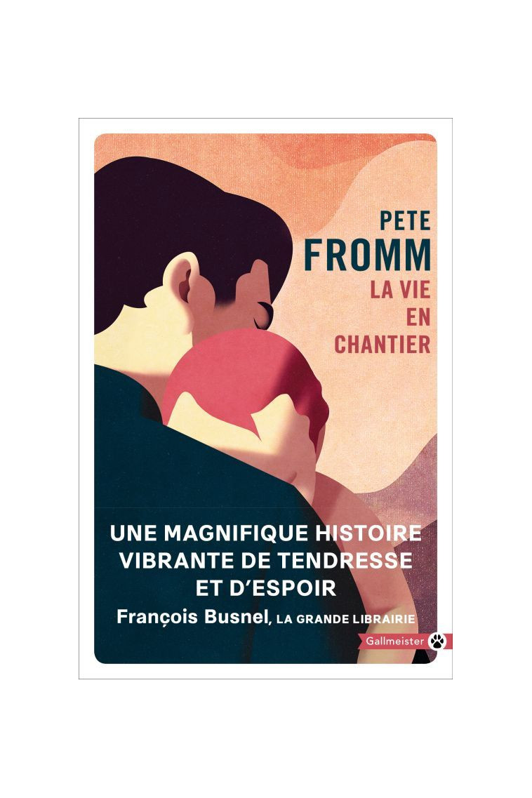 La vie en chantier - Pete Fromm - GALLMEISTER