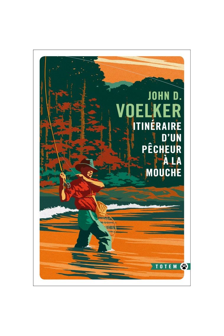 Itinéraire d'un pêcheur à la mouche - John D. Voelker - GALLMEISTER