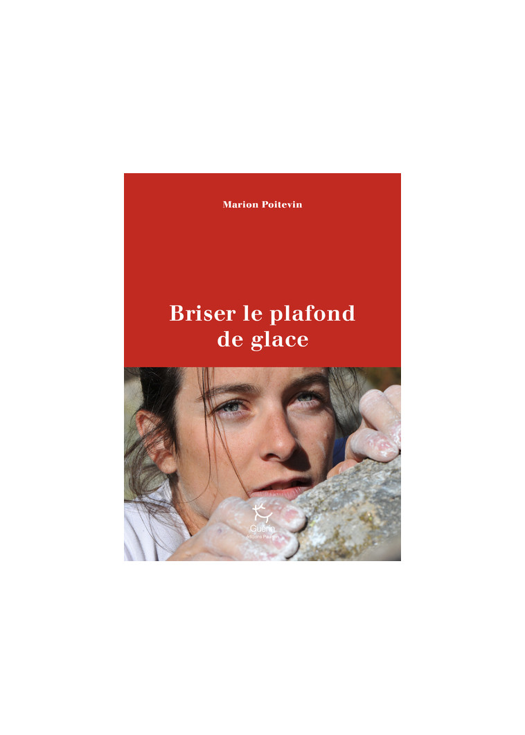 Briser le plafond de glace - Marion Poitevin - PAULSEN GUERIN