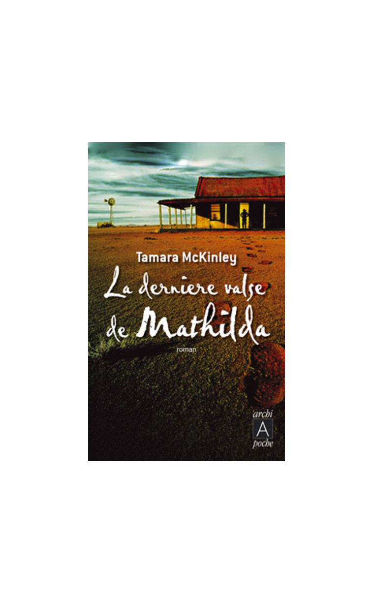 La dernière valse de Mathilda - Tamara McKinley - ARCHIPOCHE