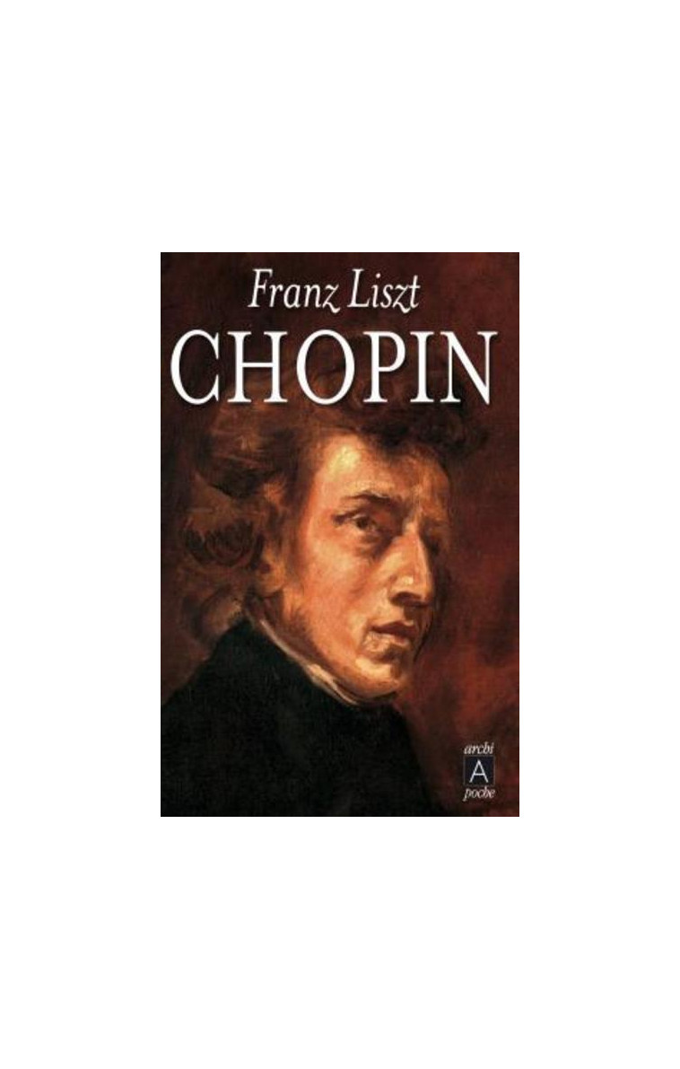 Chopin - Franz Liszt - ARCHIPOCHE