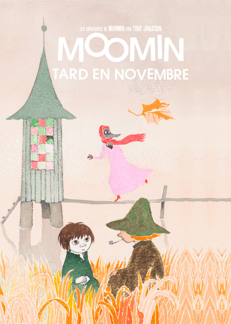 LES AVENTURES DE MOOMIN (vol.9) : Tard en novembre - Tove Jansson - PETIT LEZARD