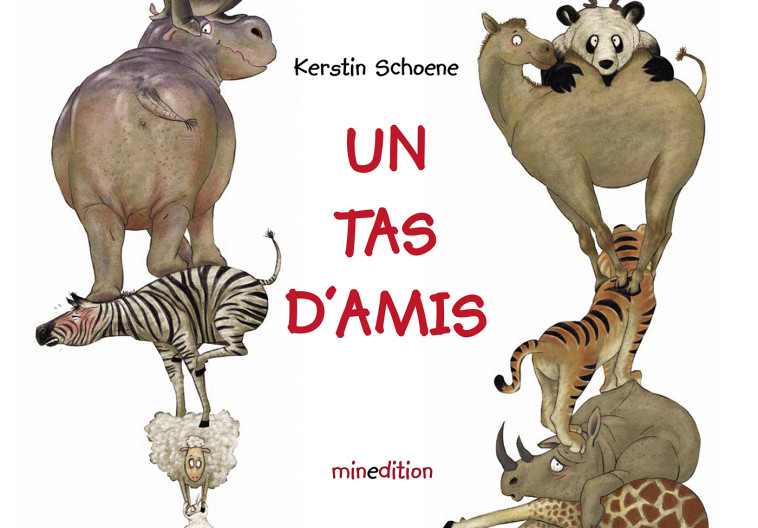 Un tas d'amis -  Schoene kerstin - MINEDITION