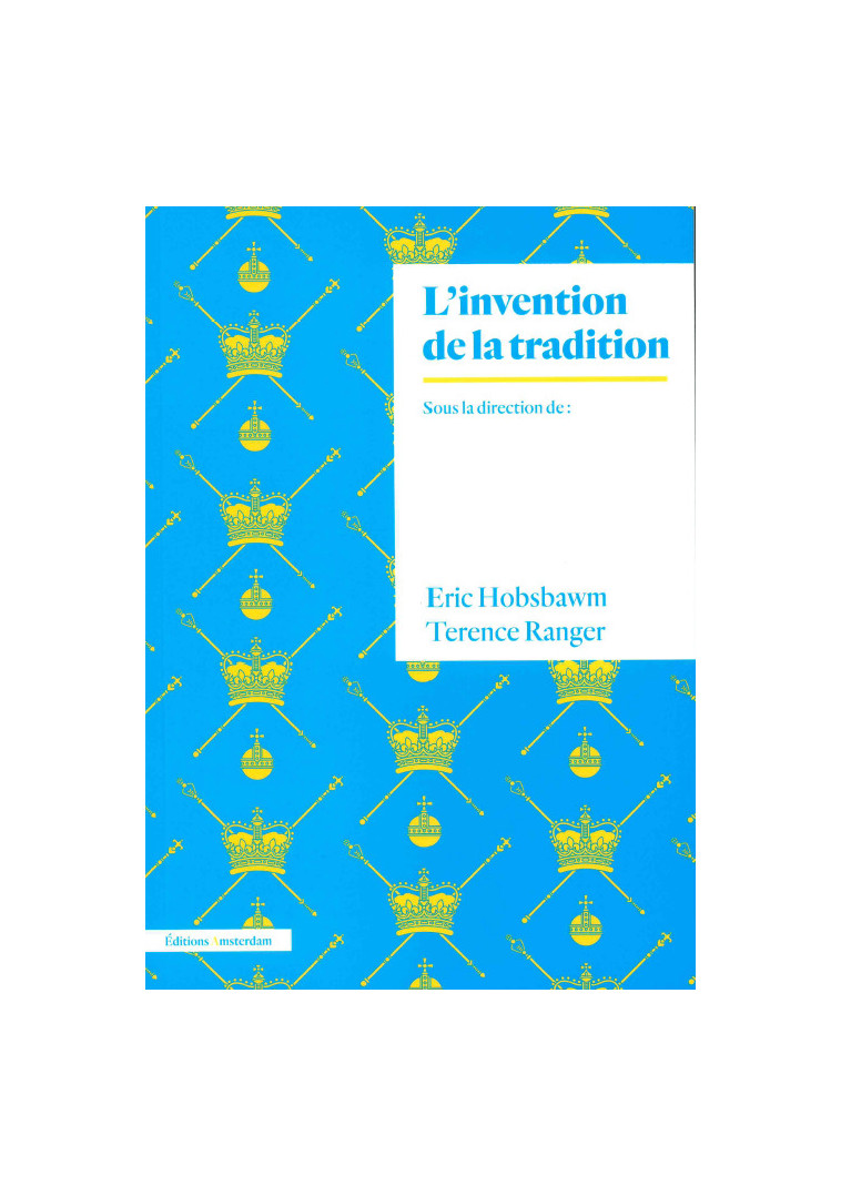 L'Invention de la tradition - Eric Hobsbawm - AMSTERDAM